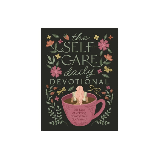 THE SELF-CARE DAILY DEVOTIONAL: 365 DAYS OF CALMING COMFORT FROM GOD'S WORD