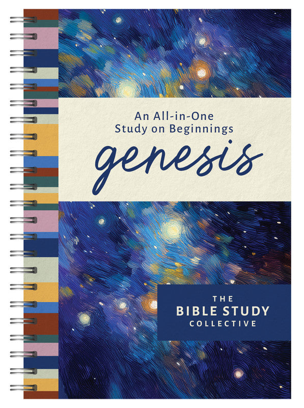 GENESIS: AN ALL-IN-ONE STUDY ON BEGINNINGS (THE BIBLE STUDY COLLECTIVE SERIES)