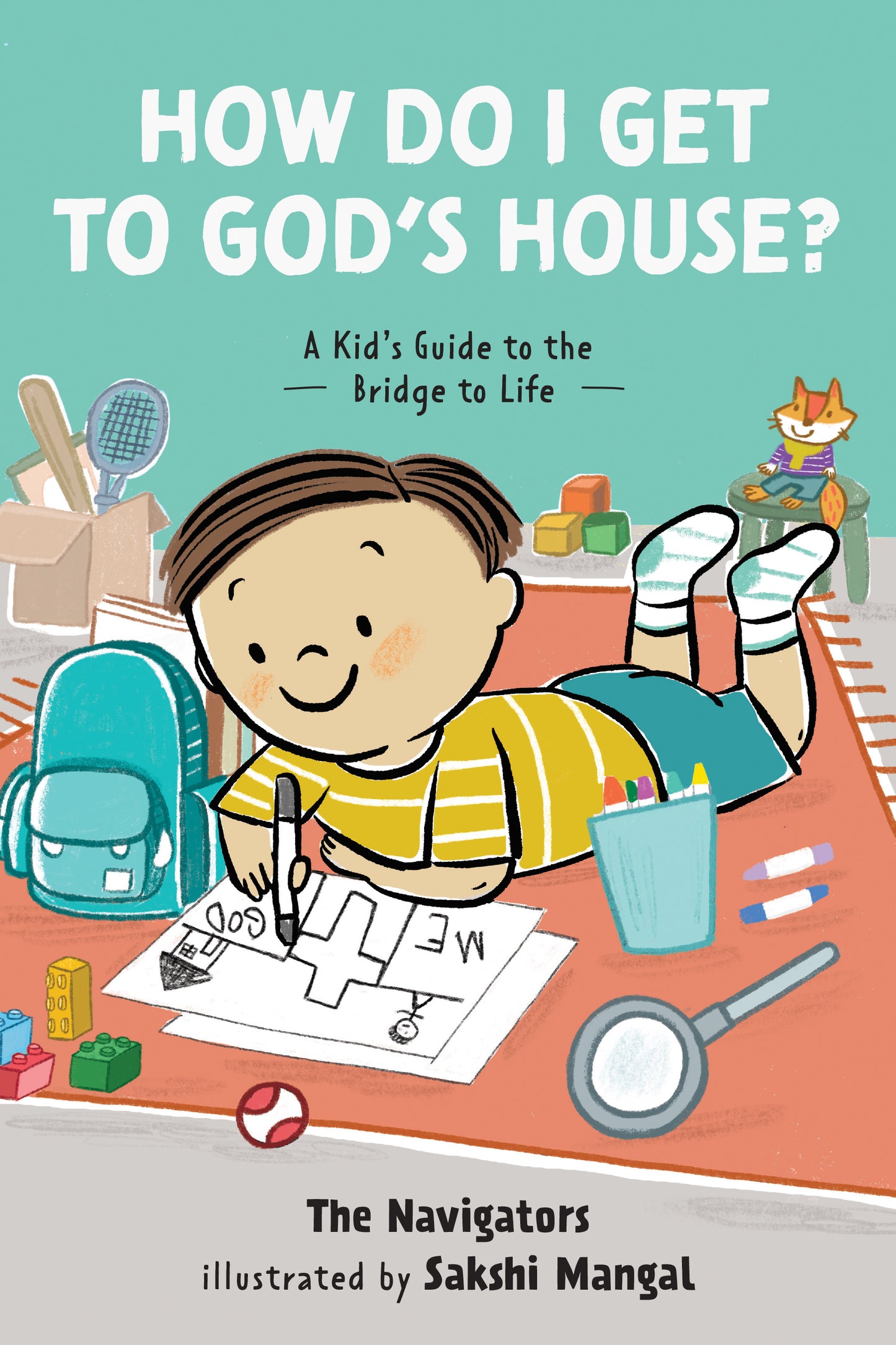HOW DO I GET TO GOD'S HOUSE?: A KID'S GUIDE TO THE BRIDGE TO LIFE