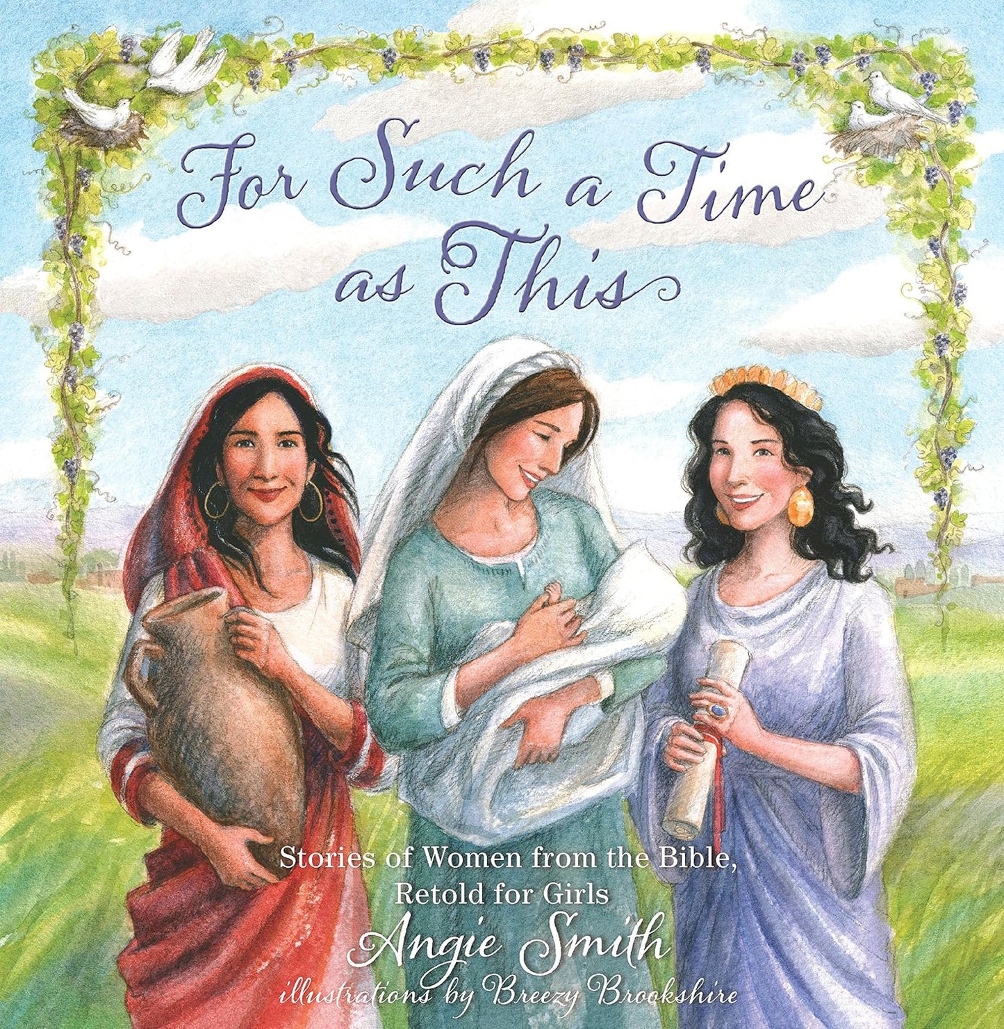 FOR SUCH A TIME AS THIS; STORIES OF WOMEN FROM THE BIBLE