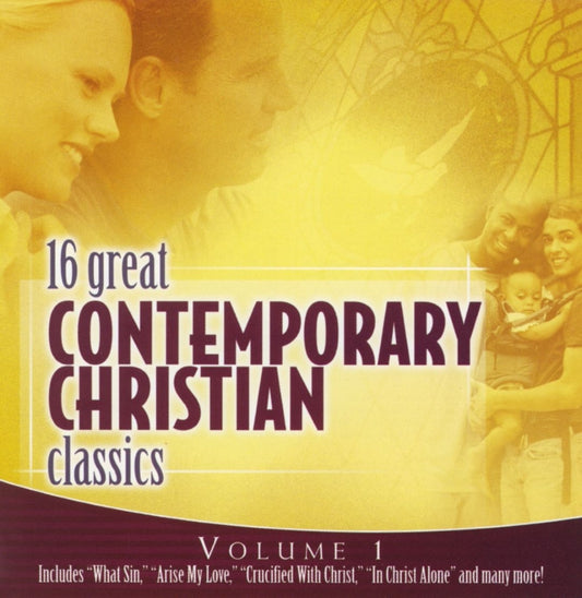 16 GREAT CONTEMPORARY CHRISTIAN CLASSICS VOL 1