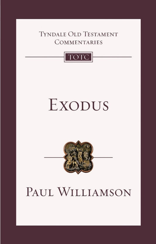 EXODUS: AN INTRODUCTION AND COMMENTARY (TYNDALE OLD TESTAMENT COMMENTARY SERIES)