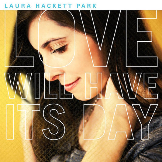 LOVE WILL HAVE IT'S DAY