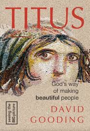 TITUS: GOD'S WAY OF MAKING BEAUTIFUL PEOPLE (SEEING THE BIG PICTURE SERIES)