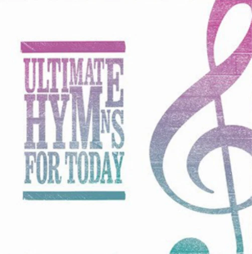 ULTIMATE HYMNS FOR TODAY DOUBLE CD