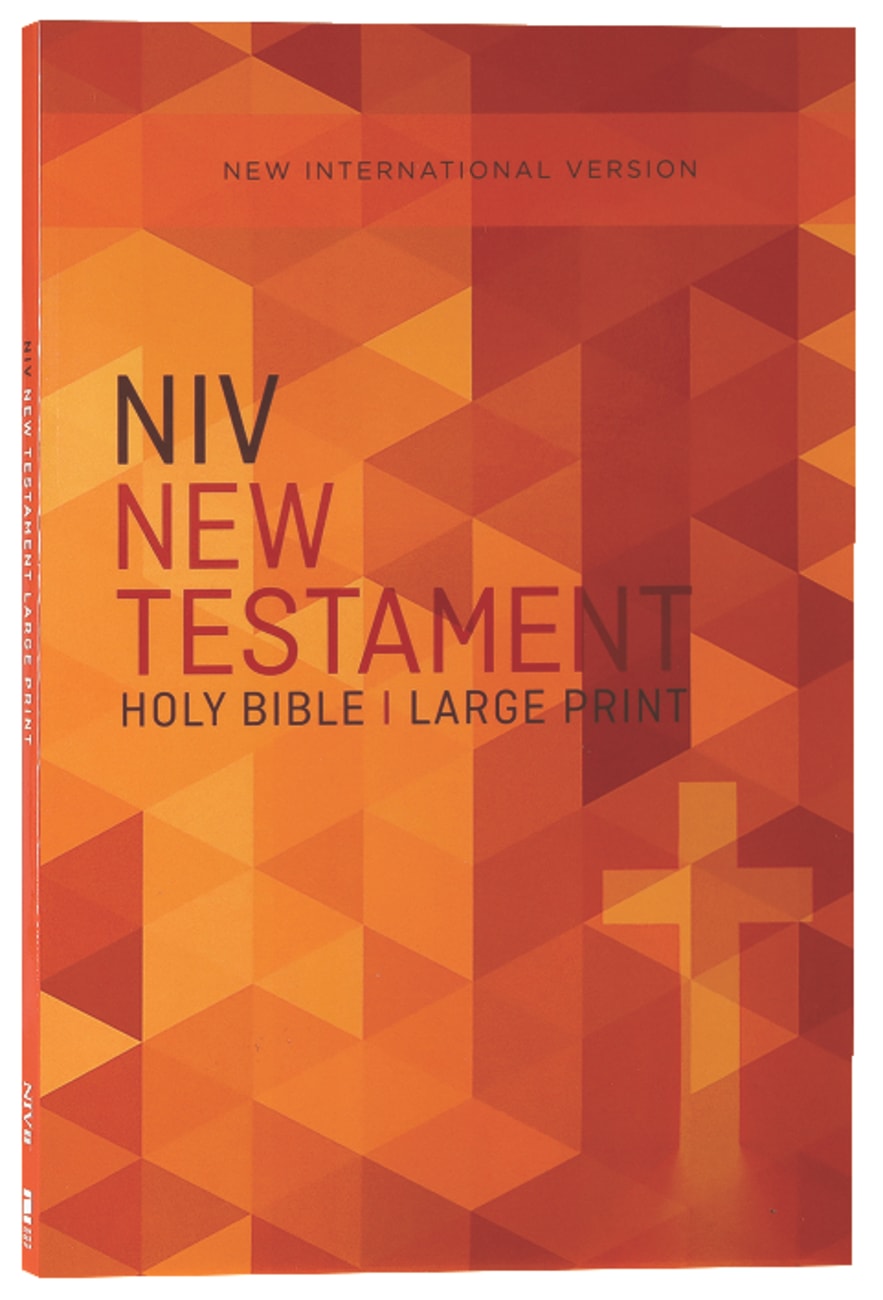 B NIV OUTREACH NEW TESTAMENT LARGE PRINT ORANGE CROSS (BLACK LETTER) ED