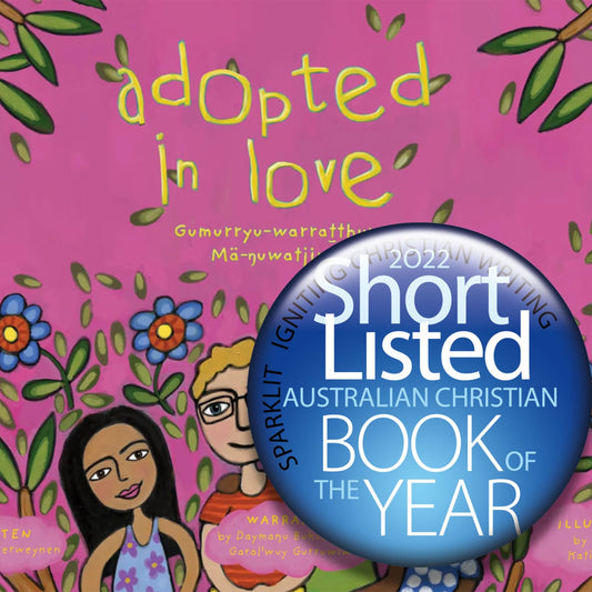 ADOPTED IN LOVE (IN ENGLISH & WARRAMIRI)