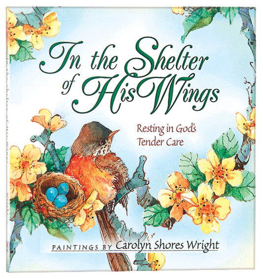 IN THE SHELTER OF HIS WINGS