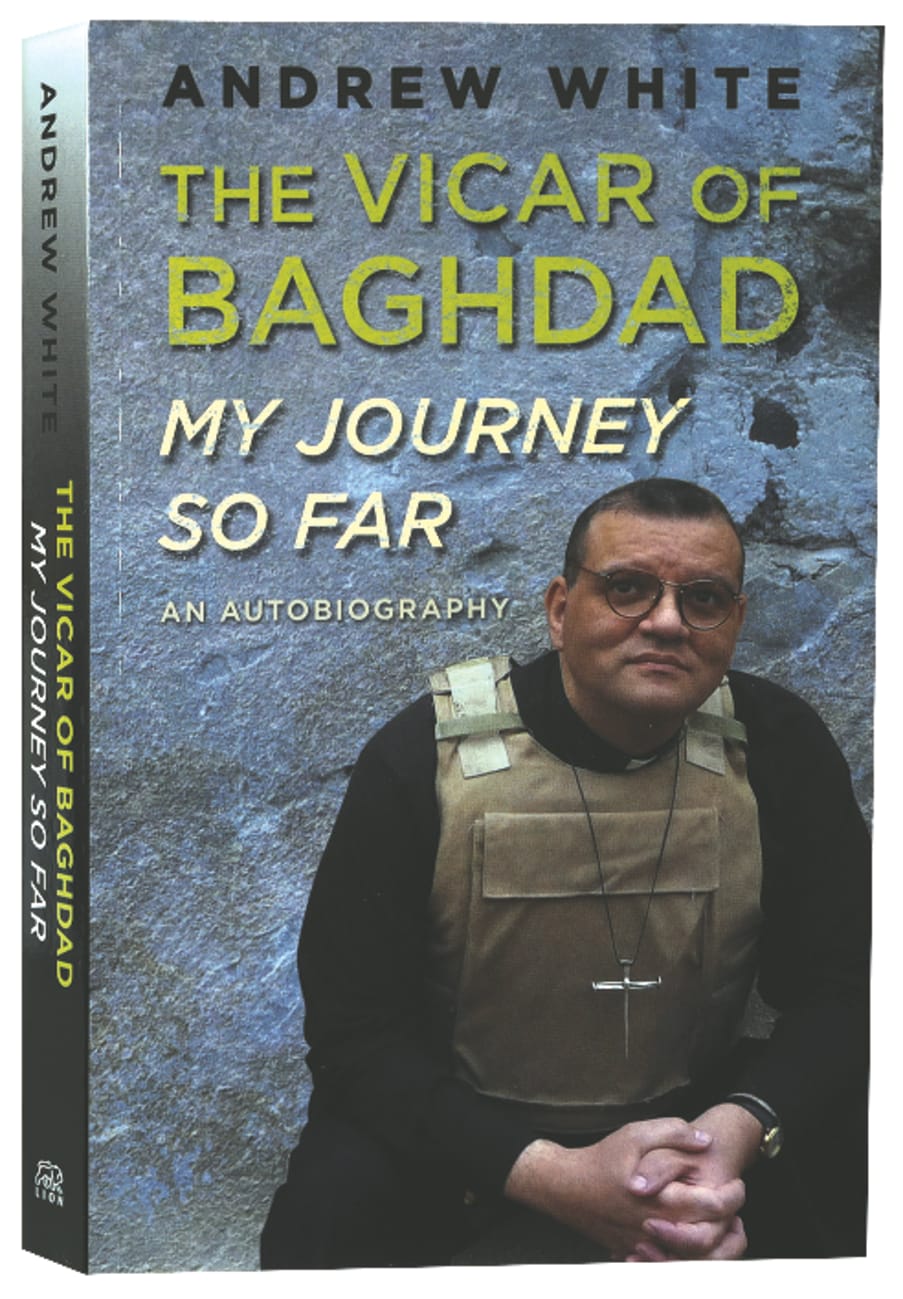 VICAR OF BAGHDAD  THE: MY JOURNEY SO FAR