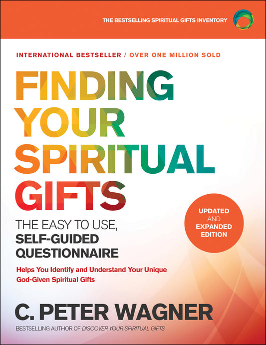 FINDING YOUR SPIRITUAL GIFTS QUESTIONNAIRE: THE EASY TO USE SELF-GUIDED QUESTIONNAIRE