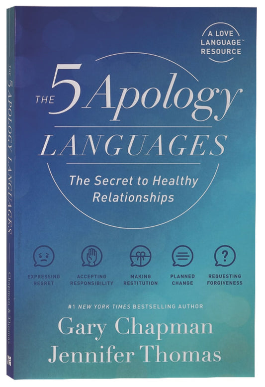 5 APOLOGY LANGUAGES  THE: THE SECRET TO HEALTHY RELATIONSHIPS