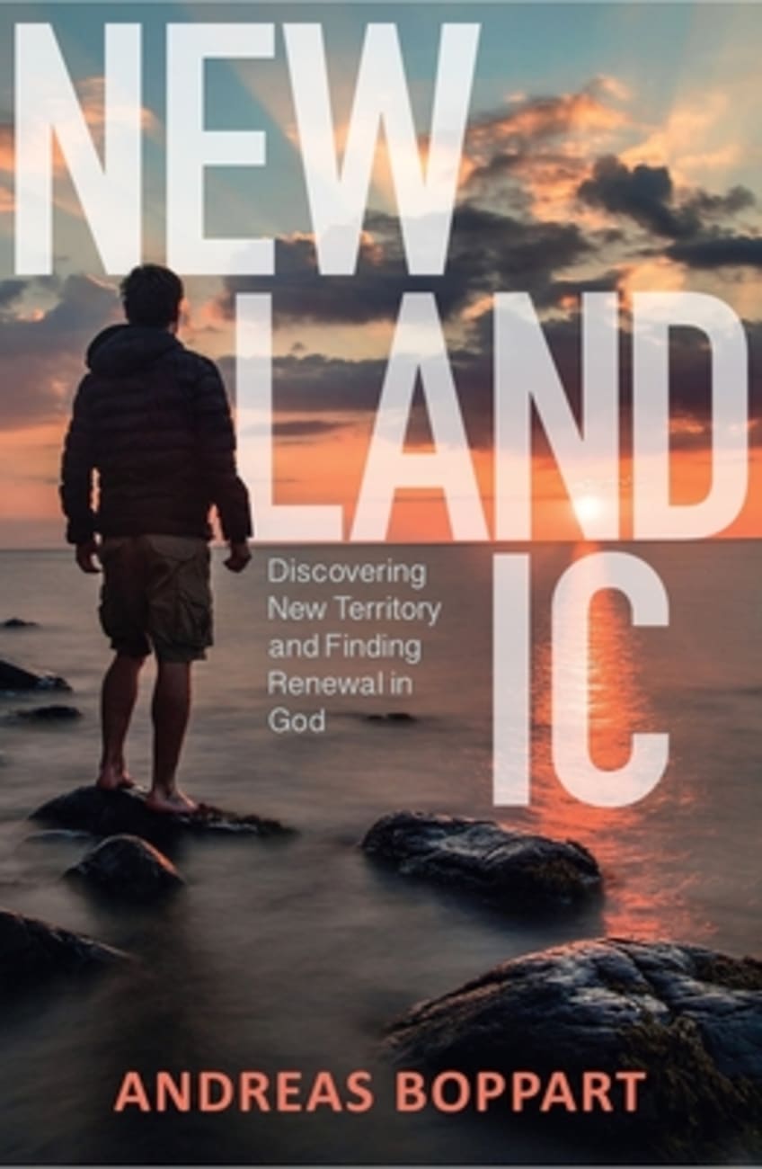 NEWLANDIC: DISCOVERING NEW TERRITORY THROUGH GOD