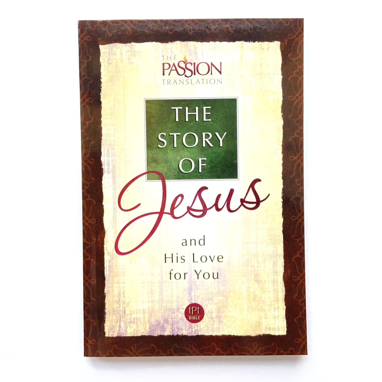 B TPT THE STORY OF JESUS AND HIS LOVE FOR YOU (BLACK LETTER EDITION)