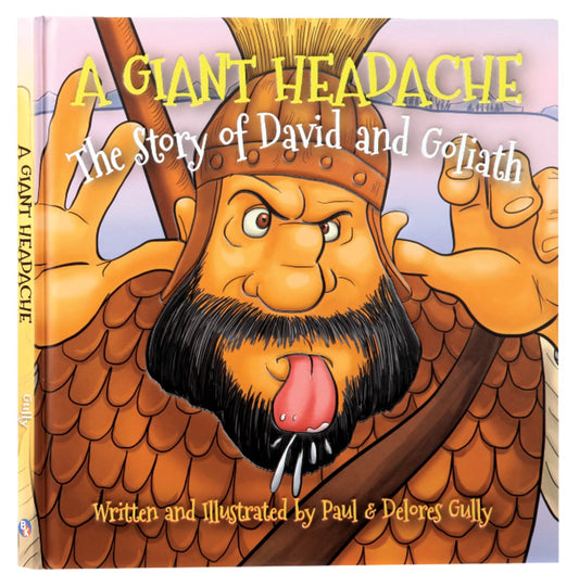 GIANT HEADACHE A: THE STORY OF DAVID AND GOLIATH