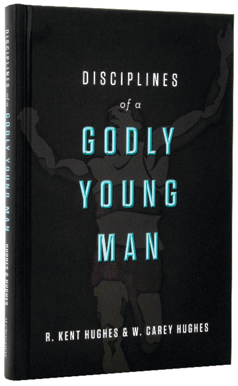 DISCIPLINES OF A GODLY YOUNG MAN