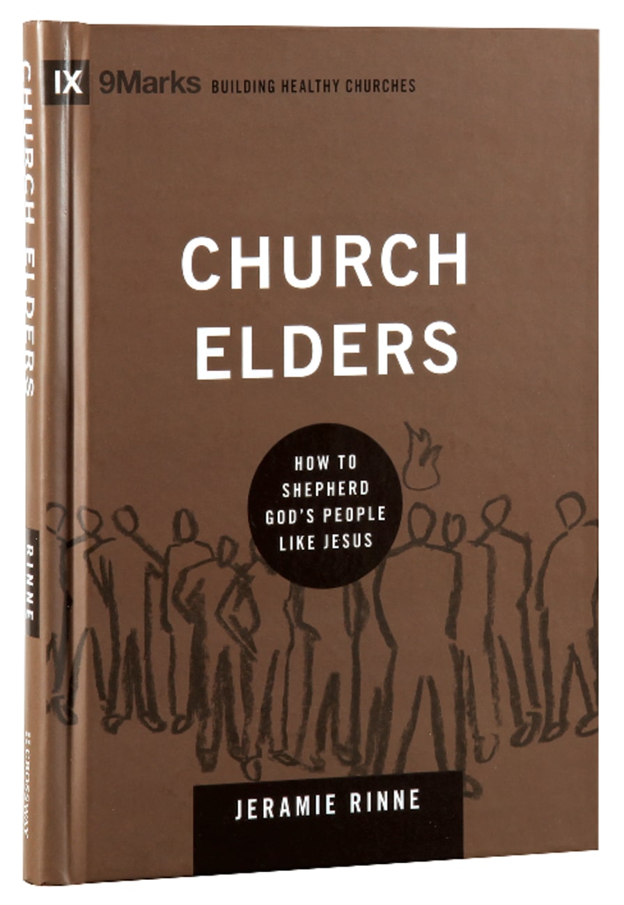 9MARKSBHC: CHURCH ELDERS - HOW TO SHEPHERD GOD'S PEOPLE LIKE JESUS