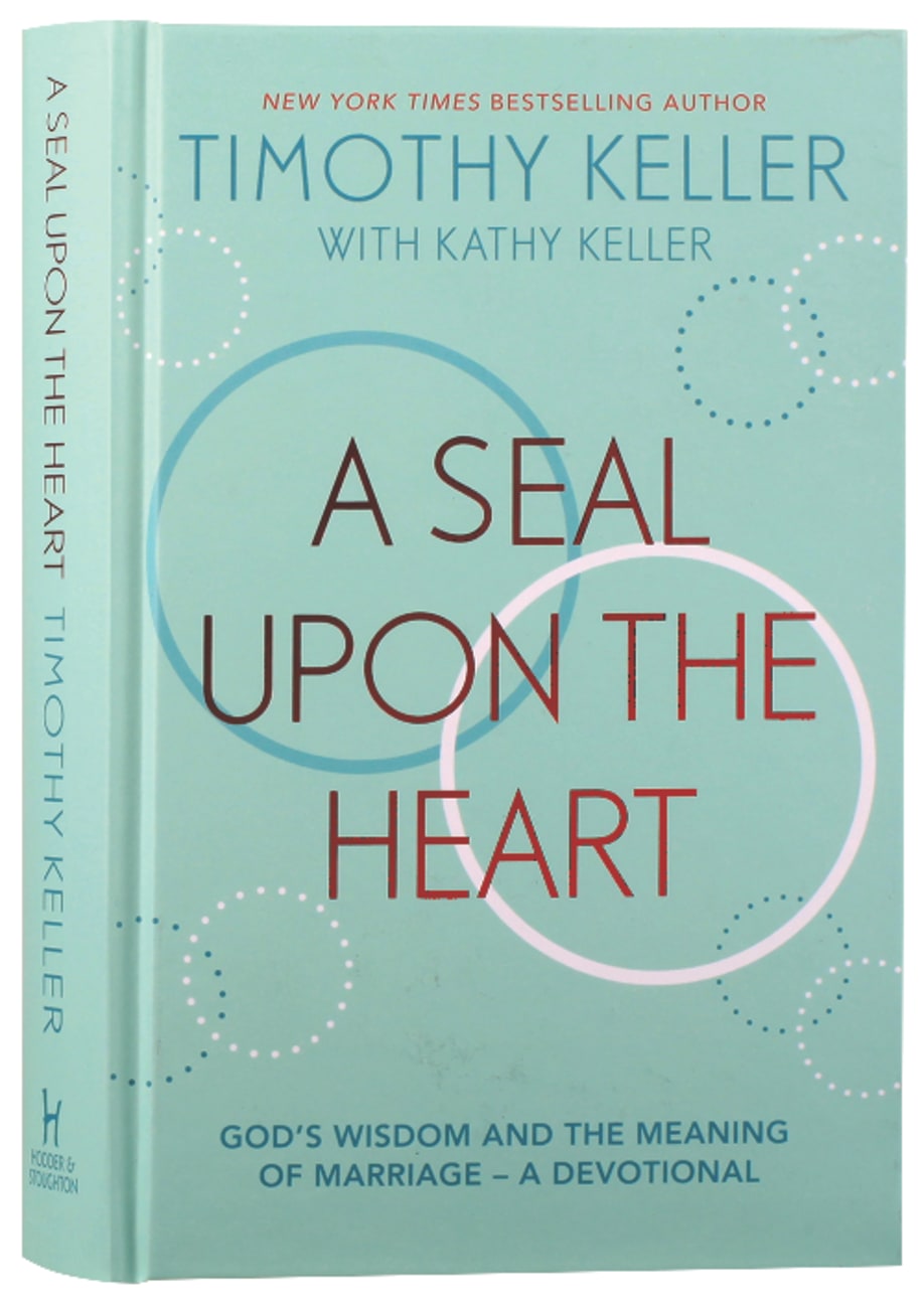 SEAL UPON THE HEART A: GOD'S WISDOM AND THE MEANING OF MARRIAGE (A DEVOTIONAL)