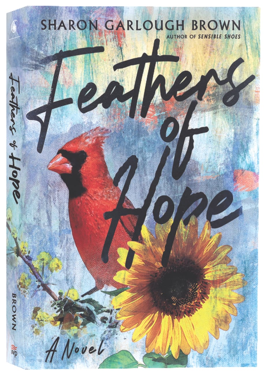 FEATHERS OF HOPE: A NOVEL