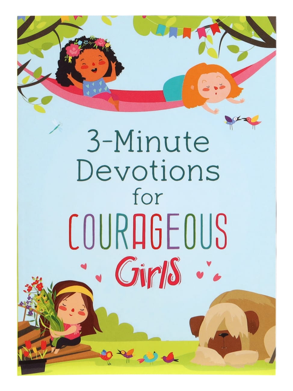 3-MINUTE DEVOTIONS FOR COURAGEOUS GIRLS
