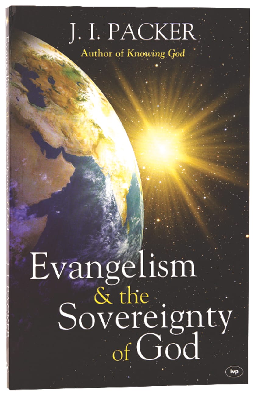 EVANGELISM & THE SOVEREIGNTY OF GOD (NEW FORMAT)
