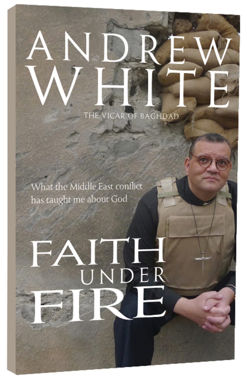 FAITH UNDER FIRE