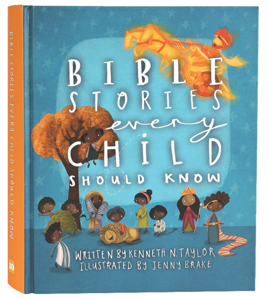 KNOW: BIBLE STORIES EVERY CHILD SHOULD KNOW