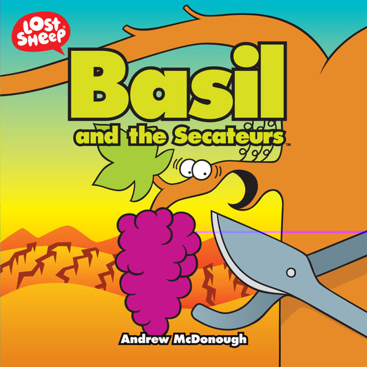 LOST SHEEP:BASIL AND THE SECATEURS