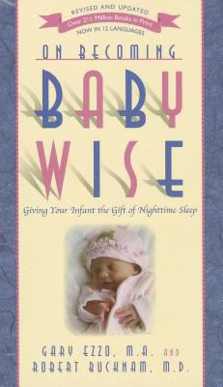 ON BECOMING BABYWISE 2012 REVISED AND UPDATED EDITION